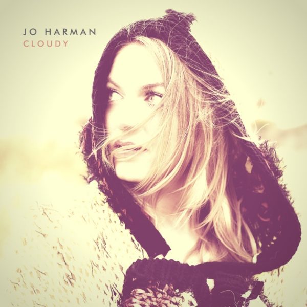 Jo Harman’s Rendition of ‘Cloudy’ out this Friday!