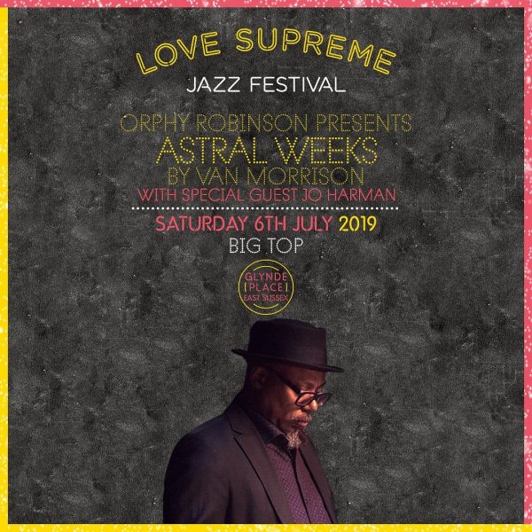 Jo Harman and Orphy Vibes Robinson at Love Supreme this Saturday