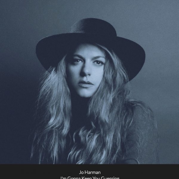 Pre-save Jo Harman’s Single ‘I’m Gonna Keep You Guessing’ Now