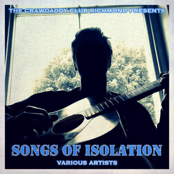 ‘Songs of Isolation’ – UK Blues/Roots Community Support NHS